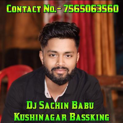 Holi Me Jhakora Maare Jhulani Hard Bass Remix Dj Sachin Babu Kushinagar Bassking 